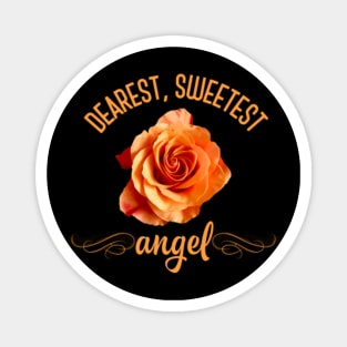 Dearest, sweetest angel Magnet